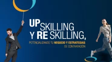 Texto de upskilling y reskilling con imagen de dos personas modernas.